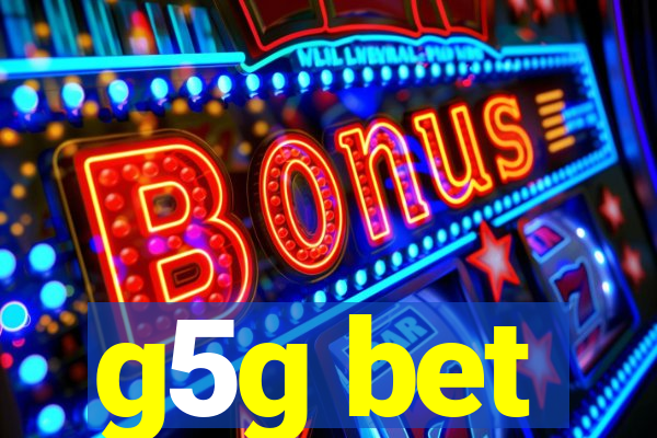 g5g bet